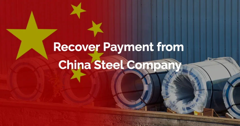 Recover Payment from China Steel Company